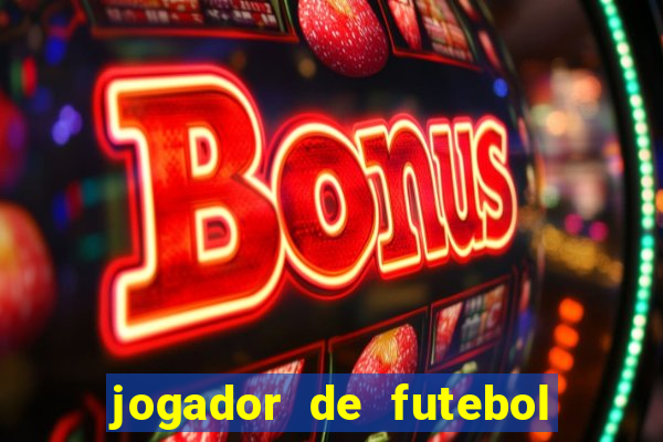 jogador de futebol de pau duro